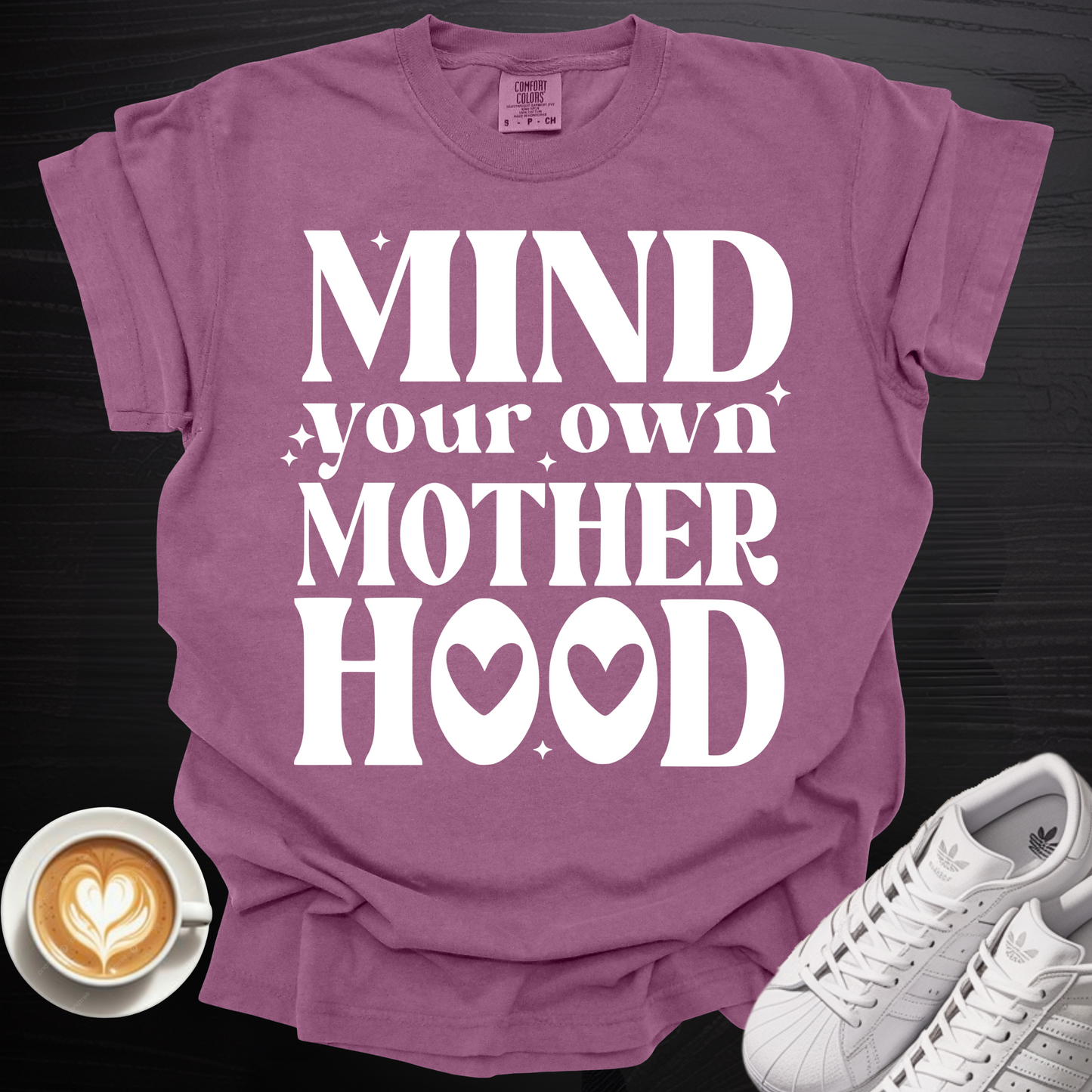 'Mind Your Own Motherhood' - Tee