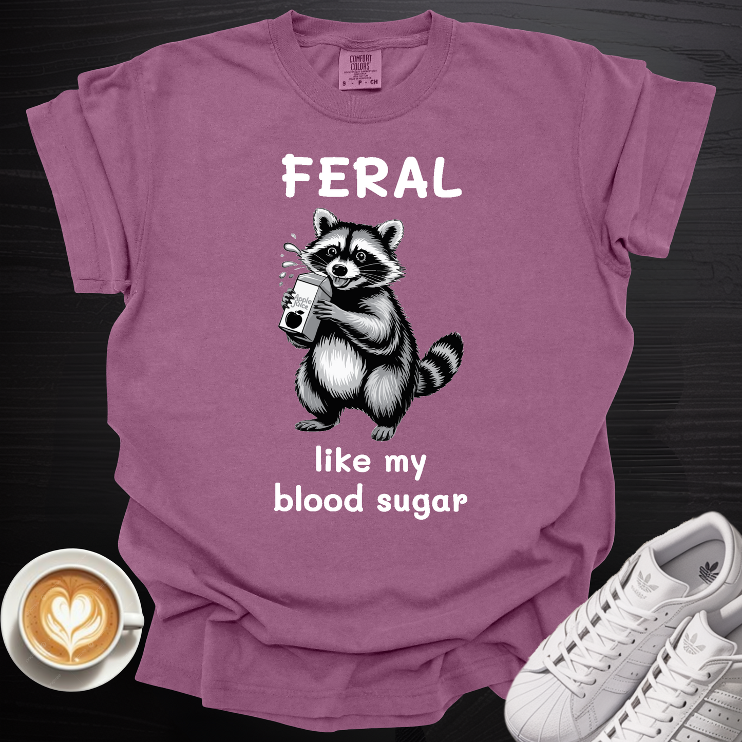 'Feral Like My Blood Sugar' - Tee