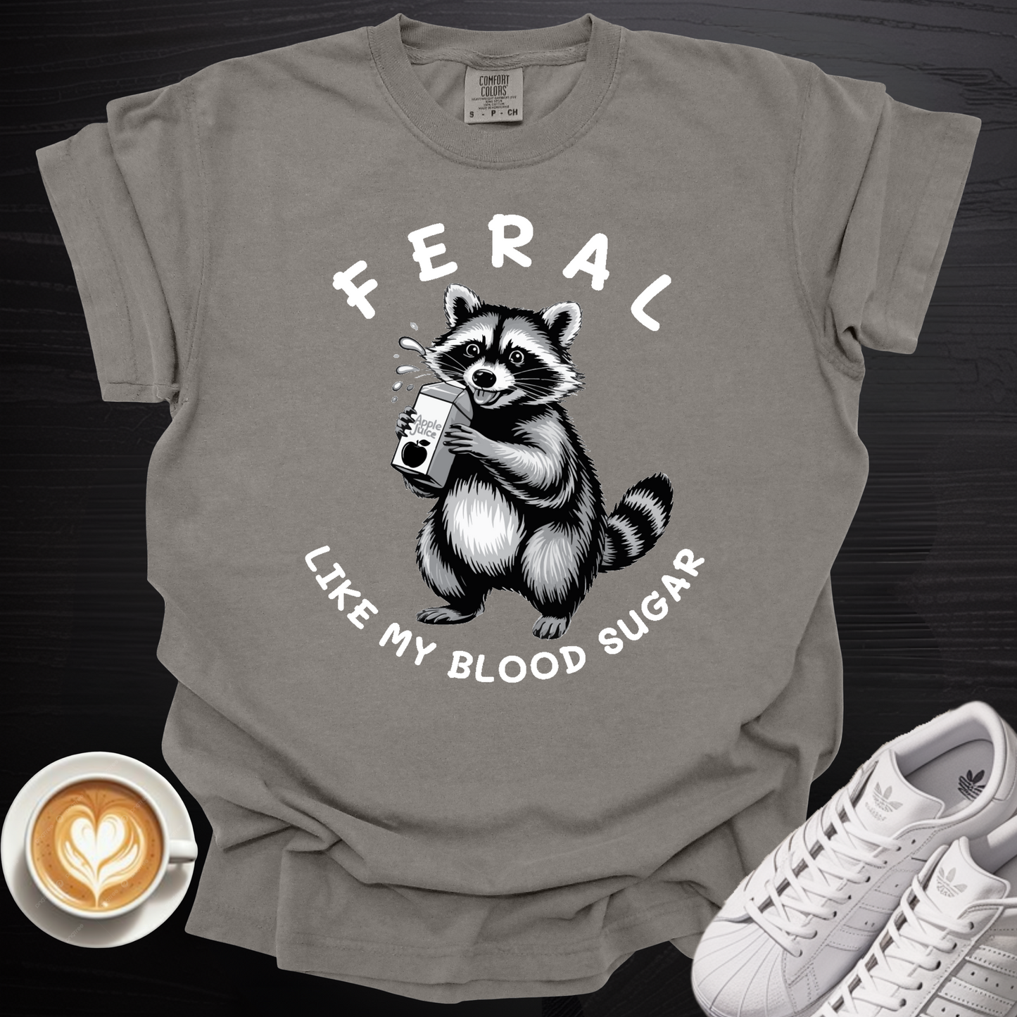 'Feral Like My Blood Sugar' - Tee