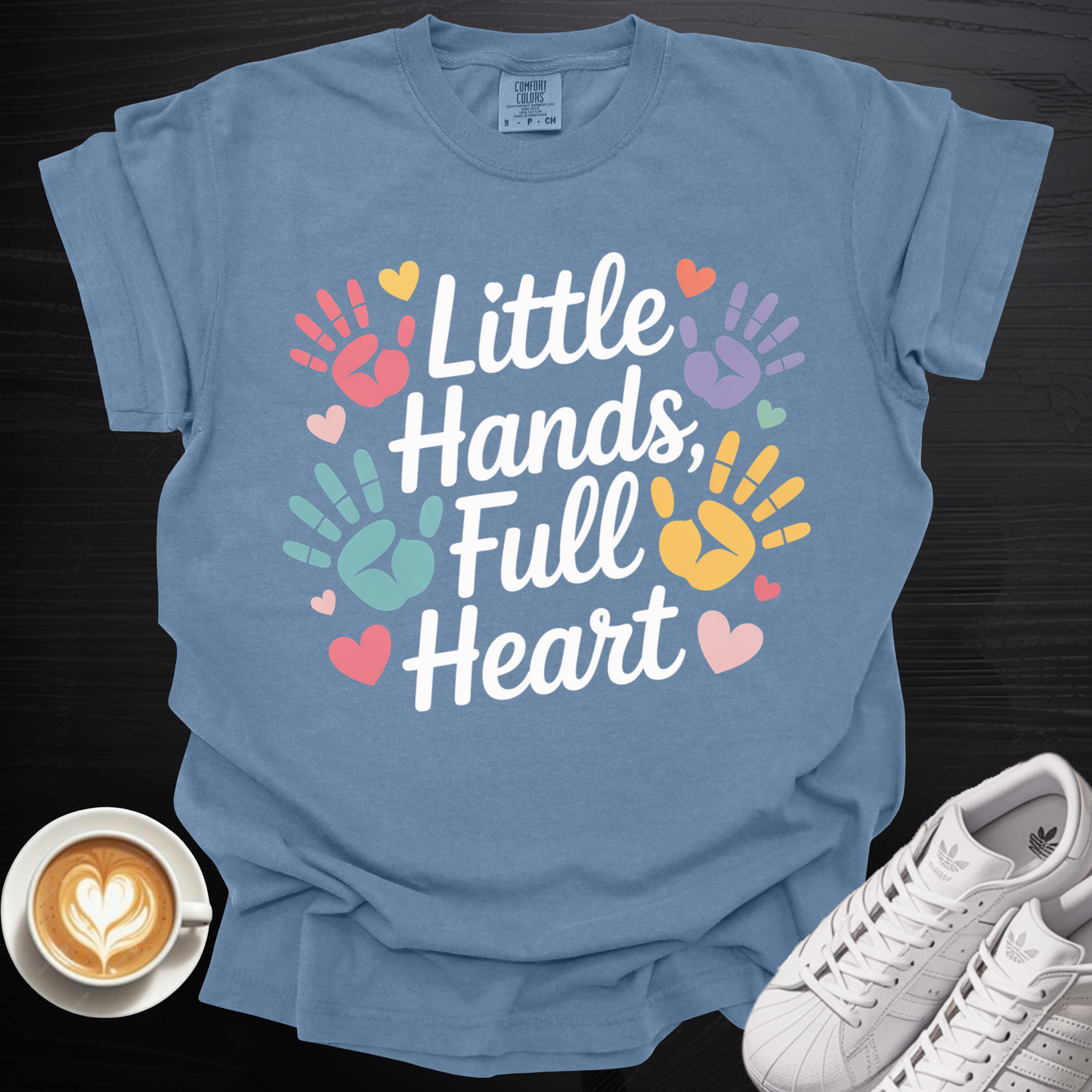 'Little Hands, Full Heart' - Tee