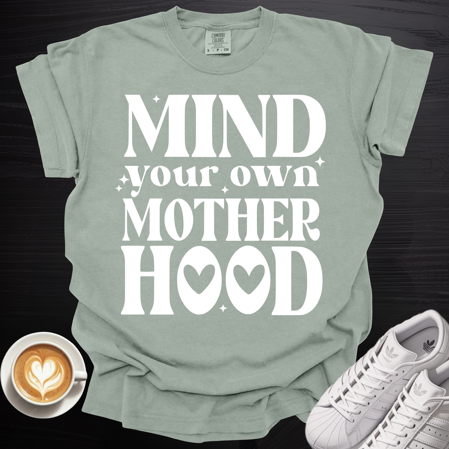 'Mind Your Own Motherhood' - Tee