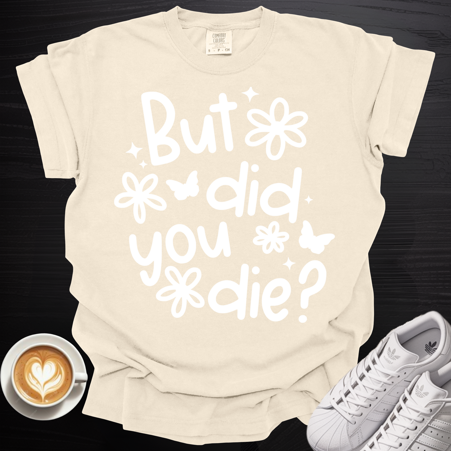 'But did you die?' - Tee