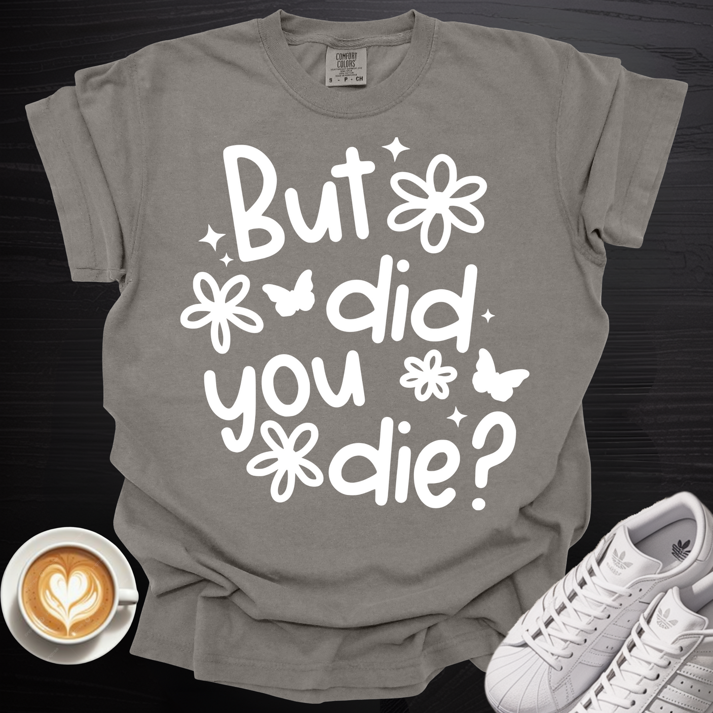 'But did you die?' - Tee
