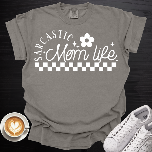 'Sarcastic Mom Life' - Tee