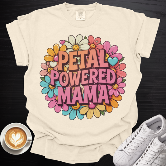 'Petal Powered Mama' - Tee