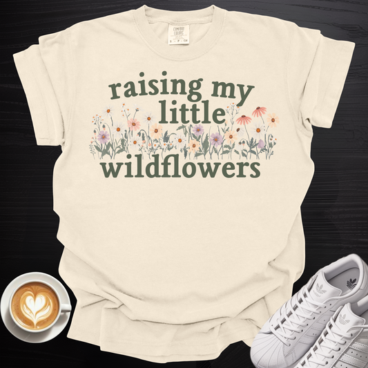 'raising my little wildflowers' - Tee