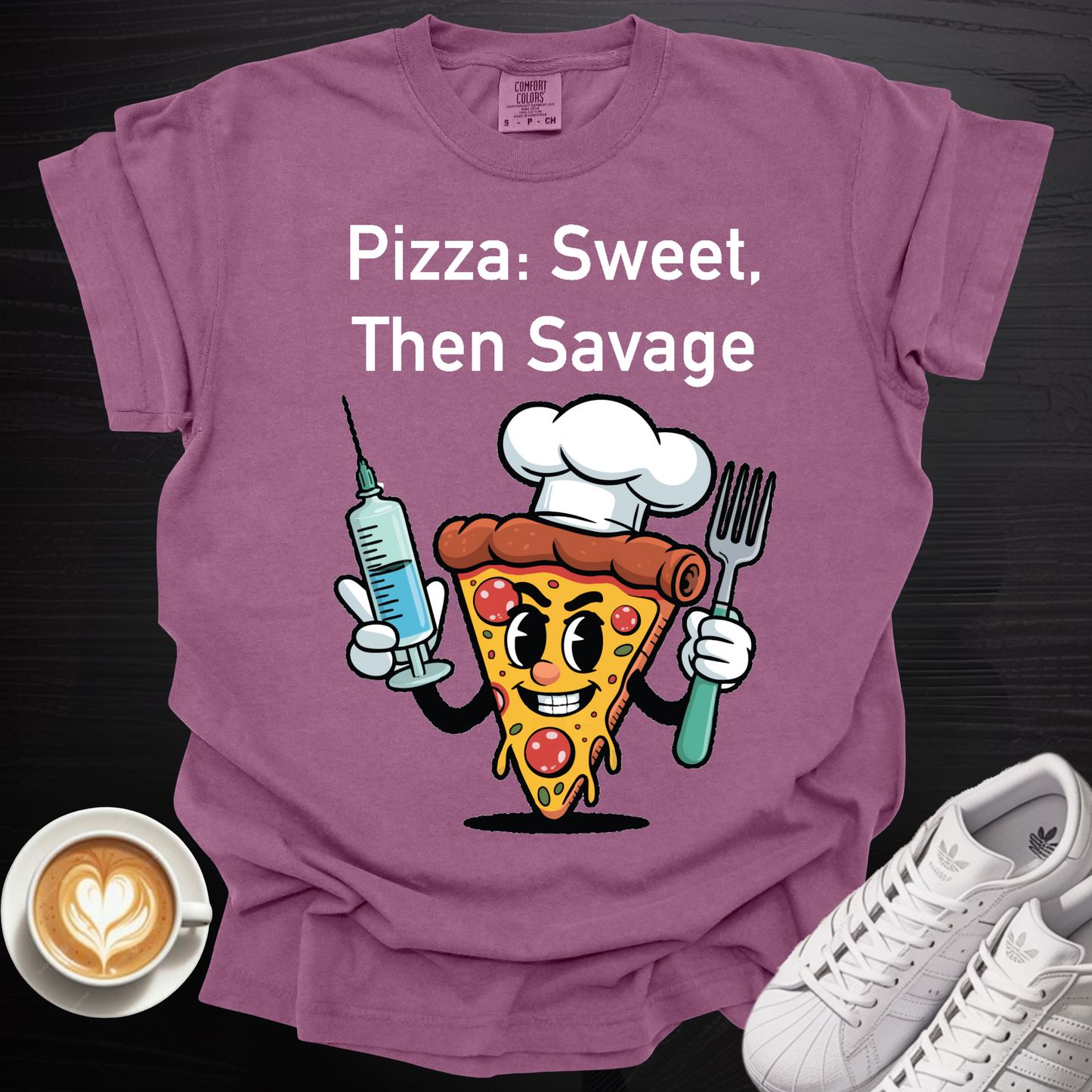 'Pizza: Sweet, Then Savage' - Tee