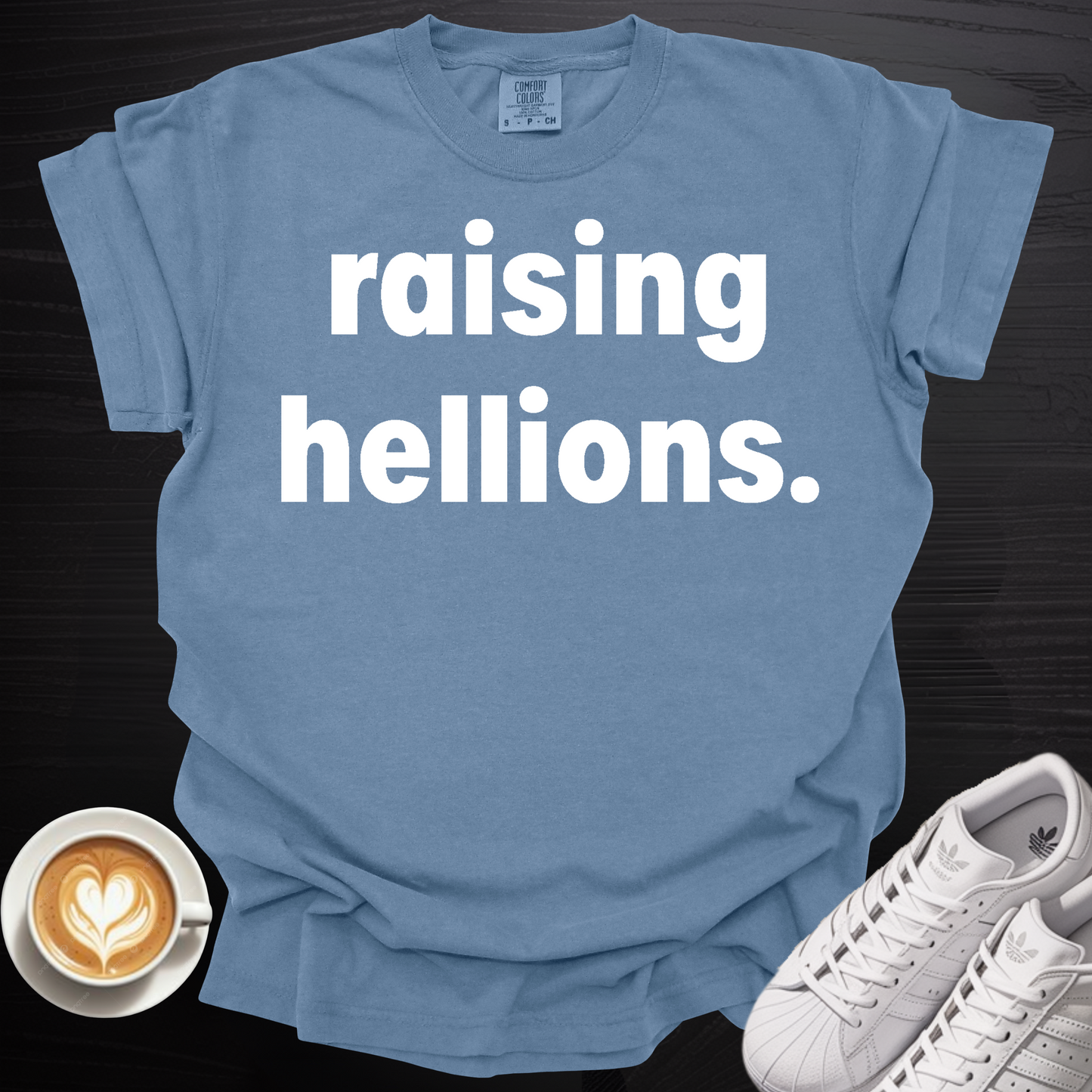 'Raising Hellions' - Tee