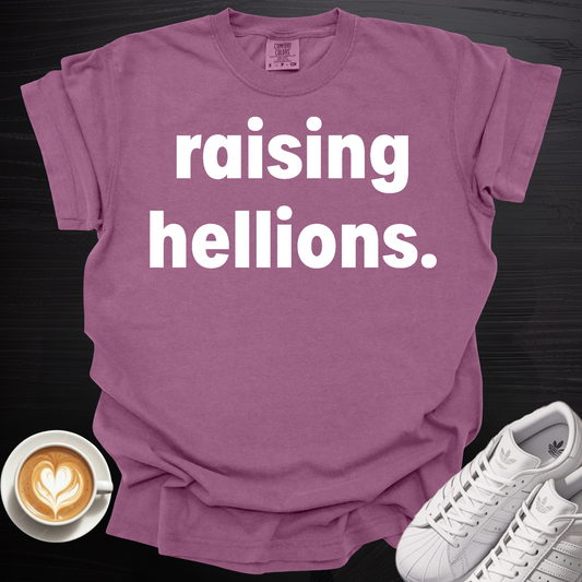 'Raising Hellions' - Tee