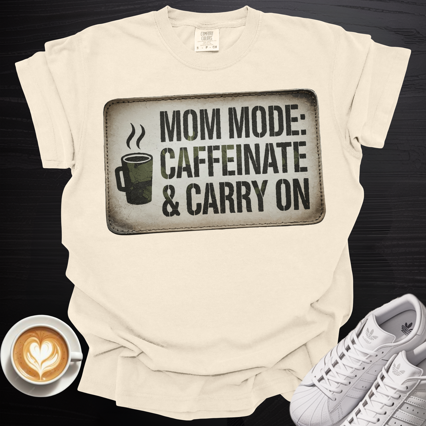 'Mom Mode: Caffeinate and Carry On' - Tee