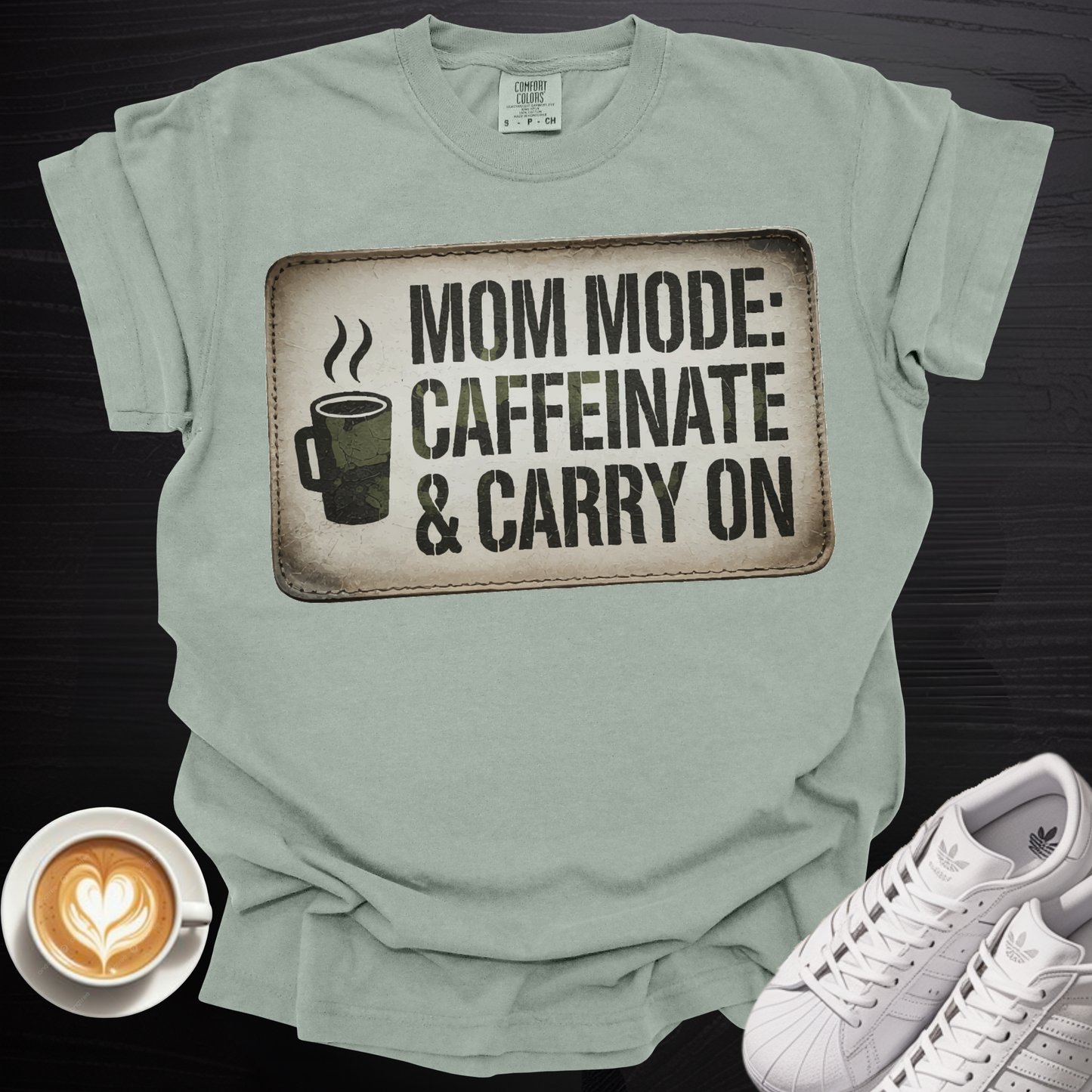 'Mom Mode: Caffeinate and Carry On' - Tee