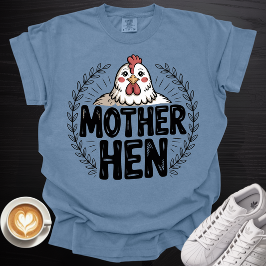 'Mother Hen' - Tee