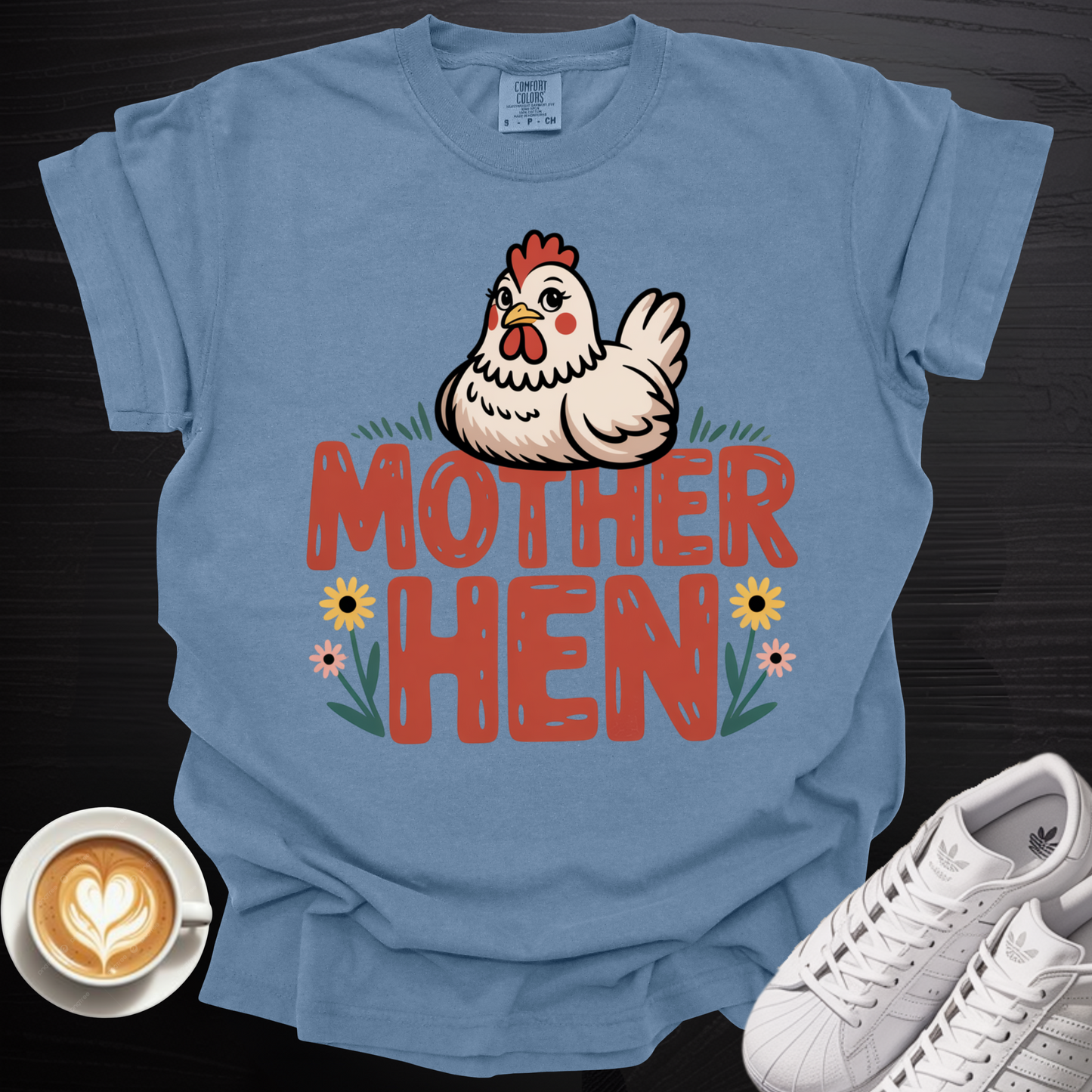 'Mother Hen w/Flowers' - Tee